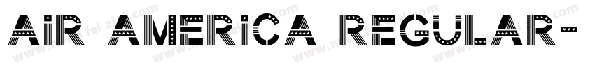Air America Regular字体转换